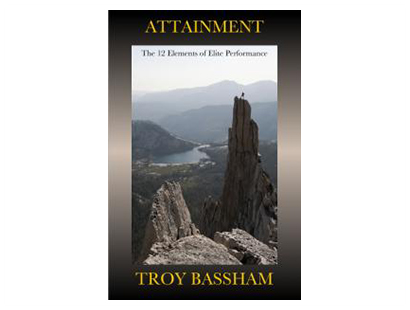 Troy Bassham, Attainment: The 12 Elements of Elite Performance